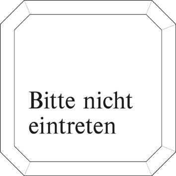 Typ Epsilon 125 x 125 mm Bitte nicht eintreten