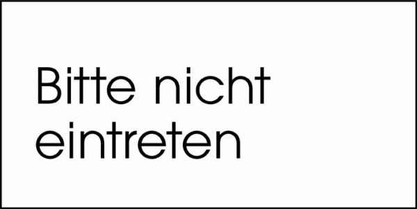 Typ Beta 250 x 125 mm Bitte nicht eintreten